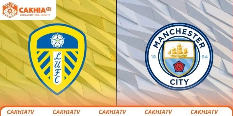 Leeds United vs Man City - Sức Mạnh Đội Top 2 Premier League 1 Thông tin sơ lược về trận đấu giữa Leeds United vs Manchester City